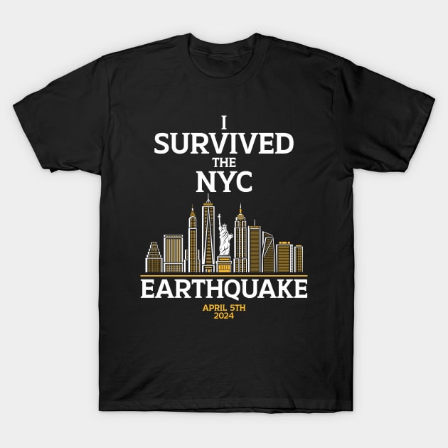 I Survived The NYC Earthquake T-Shirt by dnacreativedesign